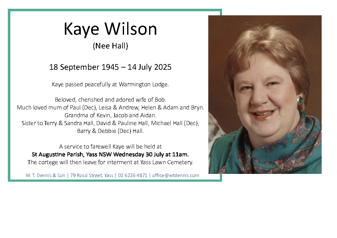 In loving memory of Kaye Wilson – W. T. Dennis and Son